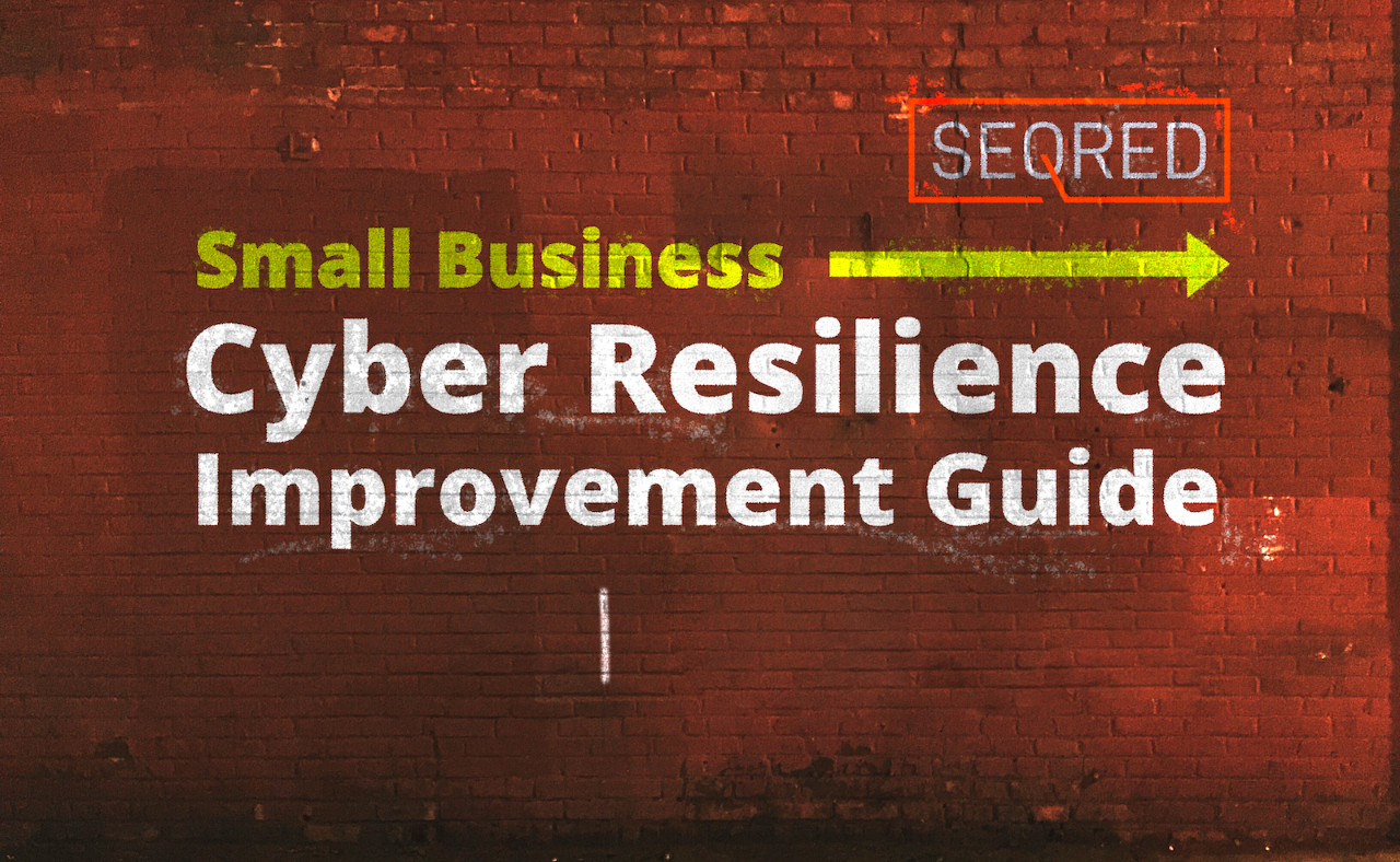 Small Business Cyber Resilience Improvement Guide. Part I – Introduction