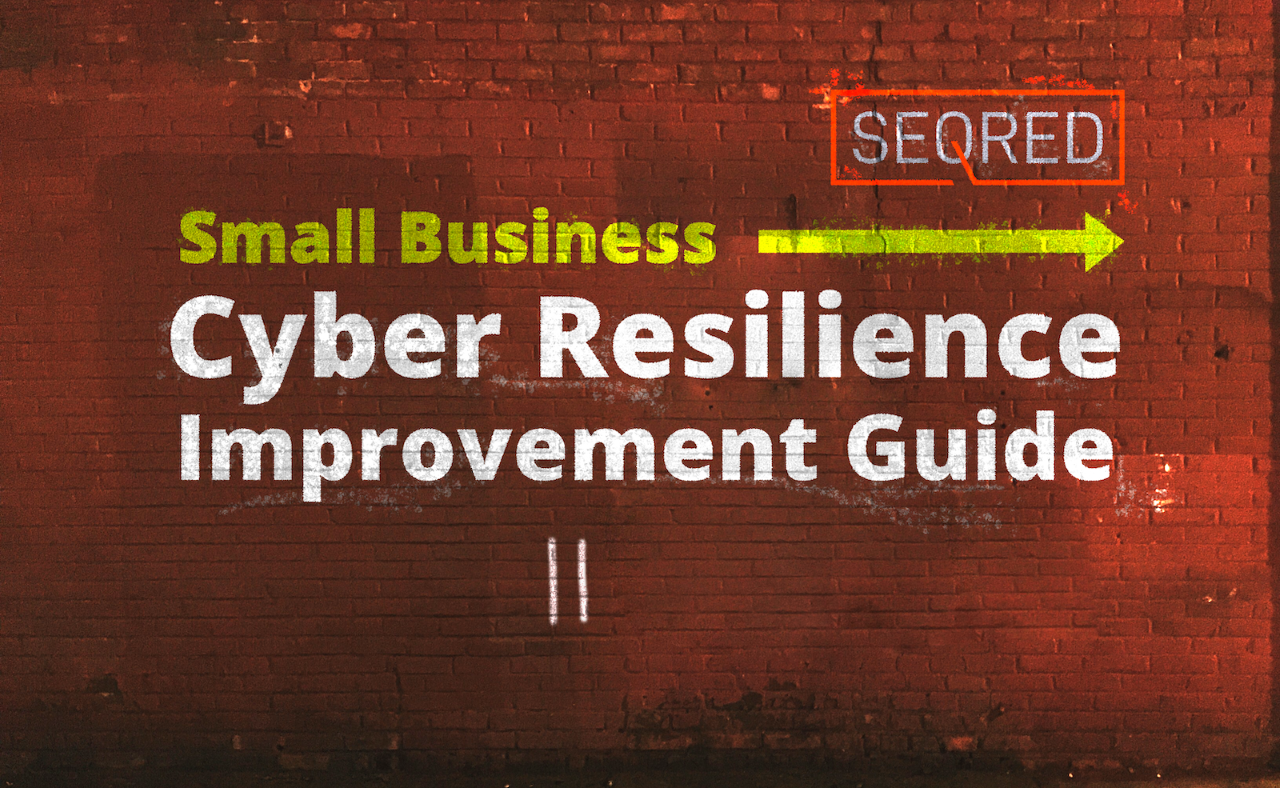 Small Business Cyber Resilience Improvement Guide. Part II – Backing up …