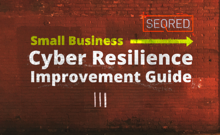 Small Business Cyber Resilience Improvement Guide. Part III – Protecting your organisation from Malware
