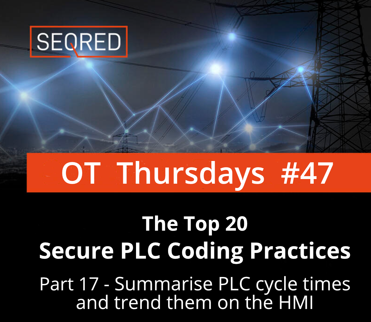 The Top 20 Secure PLC Coding Practices. Part 17 – Summarise PLC cycle times and trend them on the HMI