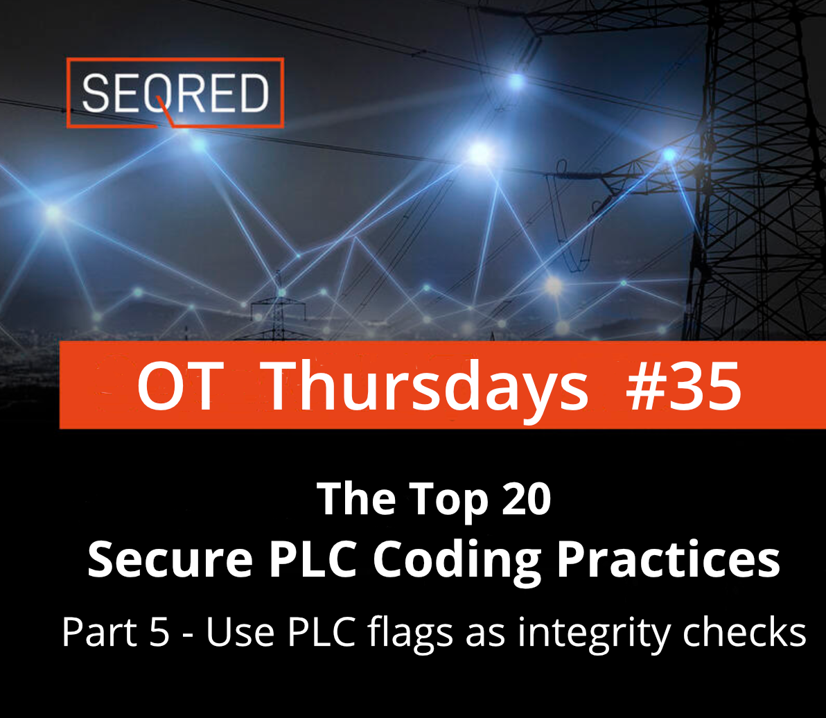The Top 20 Secure PLC Coding Practices. Part 5 – Use PLC flags as integrity checks