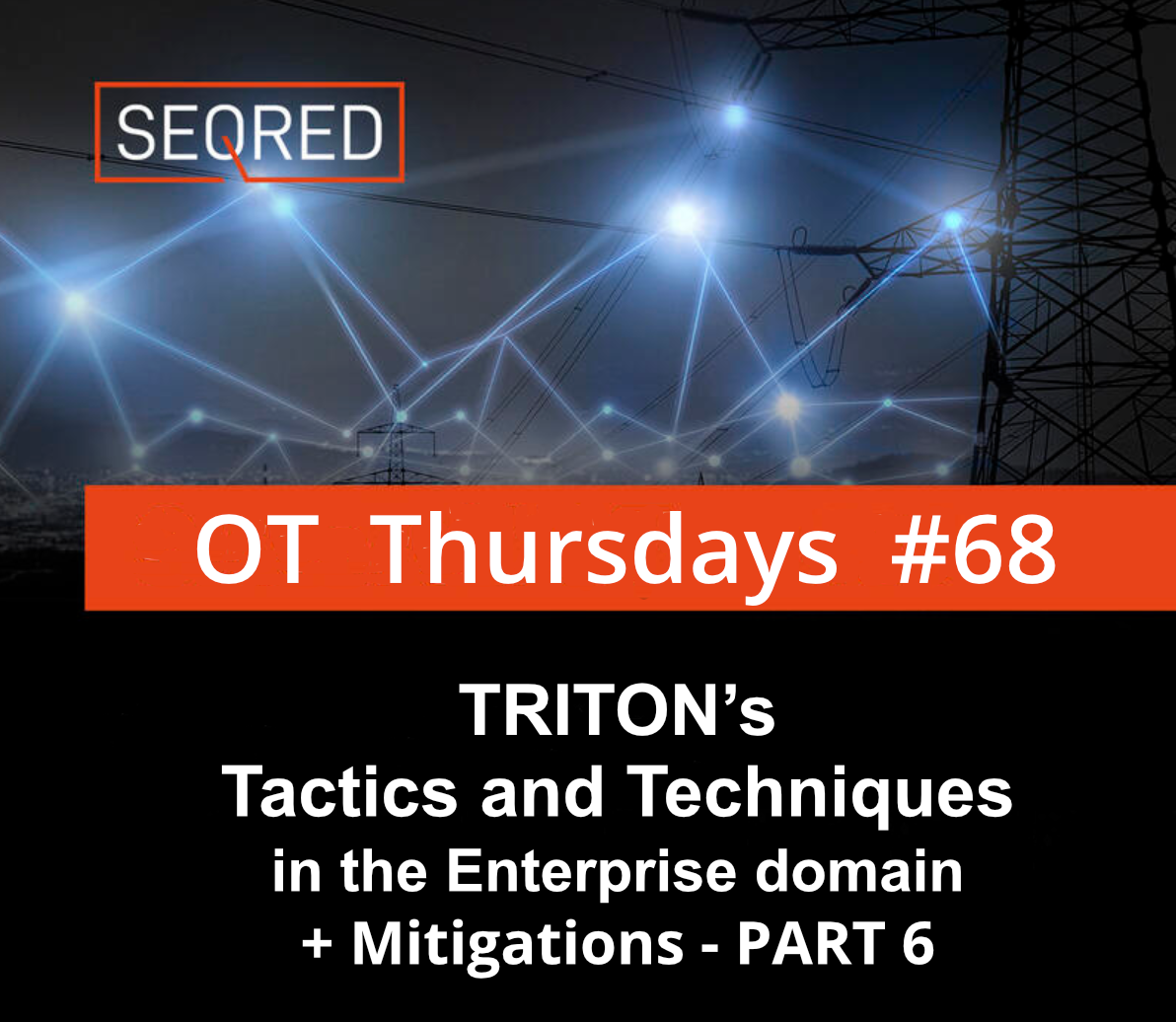 TRITON’s Tactics and Techniques in the Enterprise domain + mitigations – Part 6